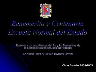 Benemérita y Centenaria Escuela Normal del Estado