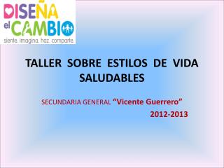 TALLER SOBRE ESTILOS DE VIDA SALUDABLES