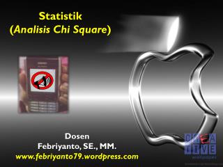 Statistik ( Analisis Chi Square )