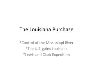 The Louisiana Purchase