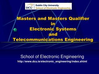 Masters and Masters Qualifier in Electronic Systems and Telecommunications Engineering