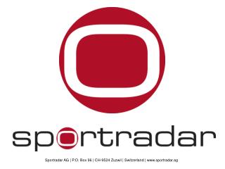 Sportradar AG | P.O. Box 96 | CH-9524 Zuzwil | Switzerland | sportradar.ag