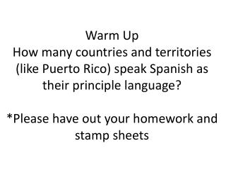 Ticket Out the Door List 1 thing you didn’t know before today about the Spanish-speaking world