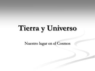 Tierra y Universo