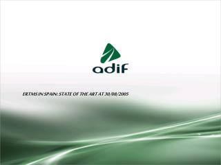 ERTMS IN SPAIN: STATE OF THE ART AT 30/08/2005