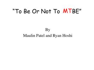 “To Be Or Not To BE”