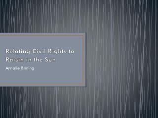 Relating Civil Rights to Raisin in the Sun
