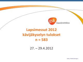 Lapsimessut 2012 kävijäkyselyn tulokset n = 583