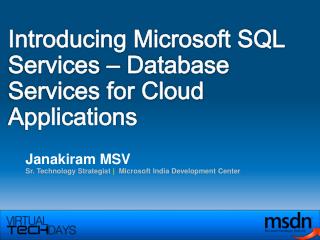 Introducing Microsoft SQL Services – Database Services for Cloud Applications