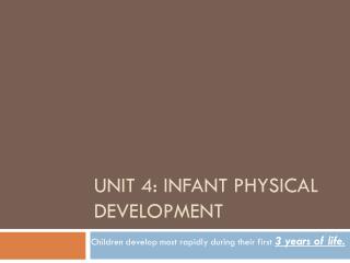 Unit 4: Infant Physical Development