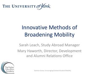 Innovative Methods of Broadening Mobility