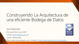 Construyendo La Arquitectura de una eficiente Bodega de Datos