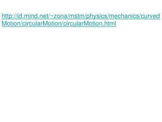 id.mind/~zona/mstm/physics/mechanics/curvedMotion/circularMotion/circularMotion.html
