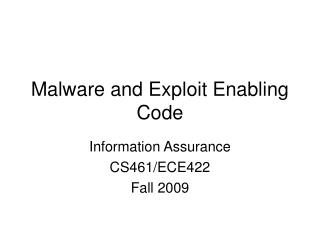 Malware and Exploit Enabling Code