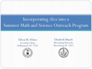 Incorporating Alice into a Summer Math and Science Outreach Program