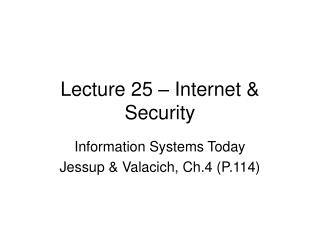 Lecture 25 – Internet &amp; Security