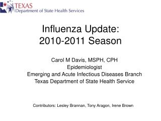 Influenza Update: 2010-2011 Season