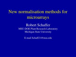 New normalisation methods for microarrays