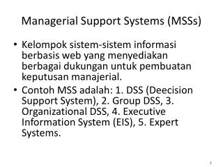 Managerial Support Systems (MSSs)