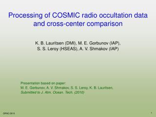 Presentation based on paper: M. E. Gorbunov, A. V. Shmakov, S. S. Leroy, K. B. Lauritsen,