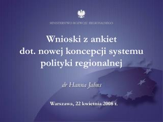 Wnioski z ankiet dot. nowej koncepcji systemu polityki regionalnej