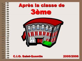 Après la classe de 3ème