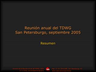 Reunión anual del TDWG San Petersburgo, septiembre 2005