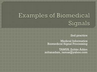 Examples of Biomedical Signals