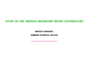 STUDY OF THE ARIZONA MICROCHIP MICRO CONTROLLERS