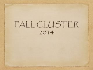 FALL CLUSTER 2014