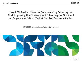 IBM ECM Regional UserNets – Spring 2012