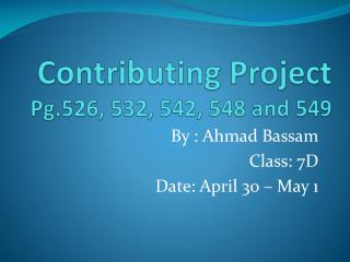 Contributing Project Pg.526, 532, 542, 548 and 549