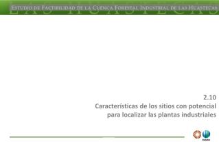 2.10 Características de los sitios con potencial para localizar las plantas industriales