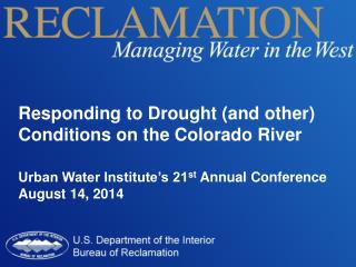 Responding to Drought (and other) Conditions on the Colorado River