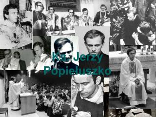Ks. Jerzy Popiełuszko