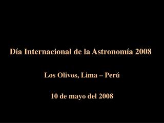 Día Internacional de la Astronomía 2008