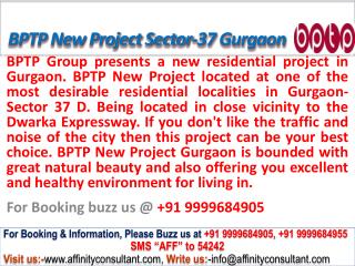 BPTP New Project Sector 37 Gurgaon @ 09999684905