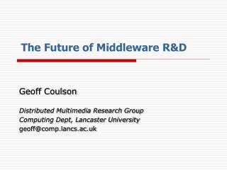 The Future of Middleware R&amp;D