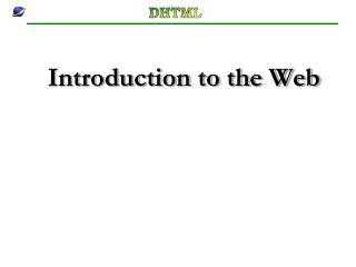 Introduction to the Web