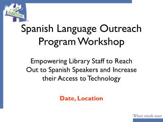 Spanish Language Outreach Program Workshop