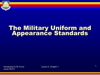 The Military Uniform and Appearance Standards