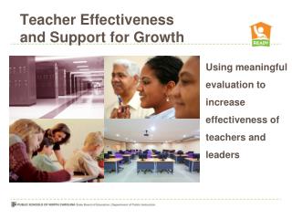 Teacher Effectiveness and Support for Growth