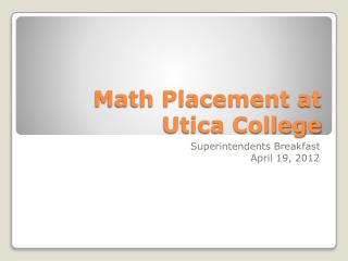 Math Placement at Utica College