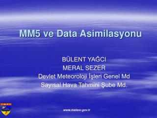 MM5 ve Data Asimilasyonu