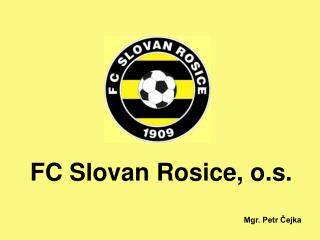 FC Slovan Rosice, o.s.