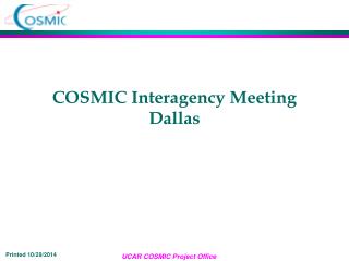 COSMIC Interagency Meeting Dallas