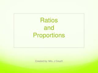 Ratios and Proportions