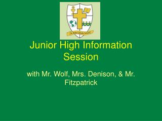 Junior High Information Session