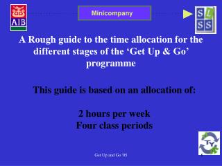 A Rough guide to the time allocation for the different stages of the ‘Get Up &amp; Go’ programme