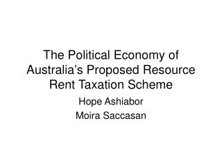 The Political Economy of Australia’s Proposed Resource Rent Taxation Scheme